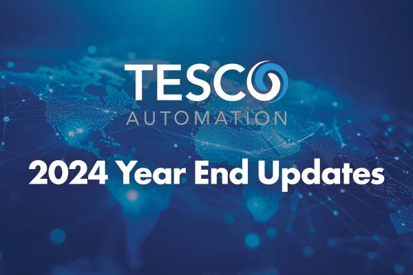 Tesco Automation 2024 Year End Updates